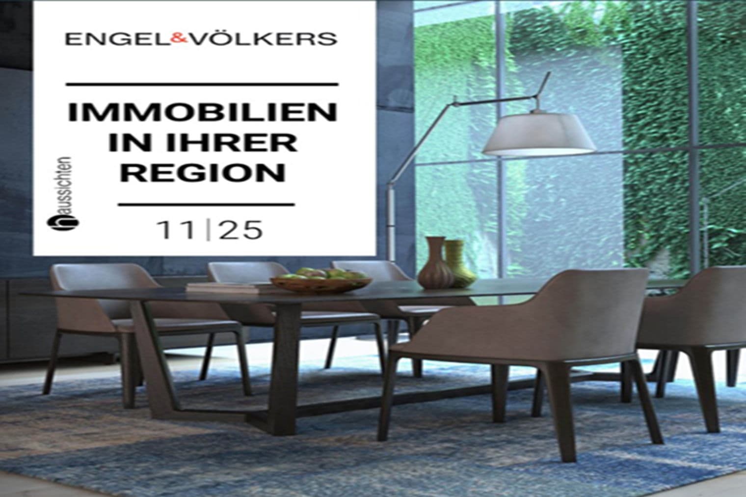Engel & Völkers ad featuring a dining room with a dark wood table, gray chairs, and a blue rug. A large window shows green foliage.
