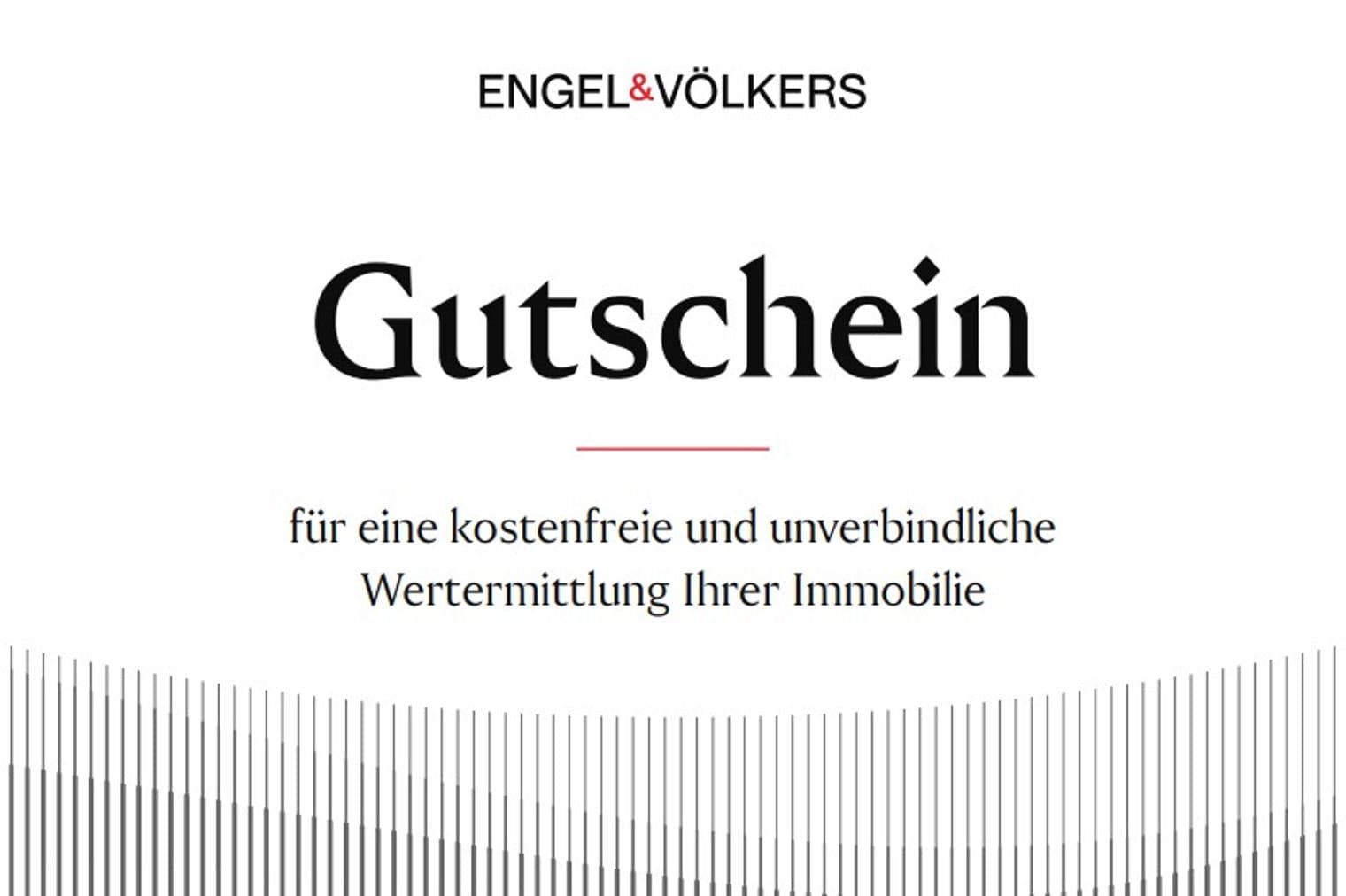 Engel & Völkers Gutschein für eine kostenlose und unverbindliche Immobilienbewertung, mit schwarzen vertikalen Linien am unteren Rand.